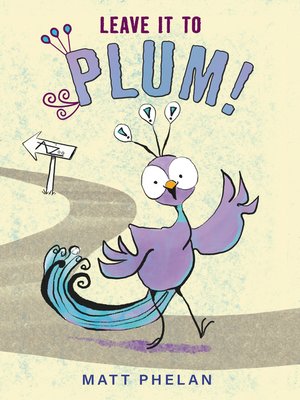 cover image of Leave It to Plum!